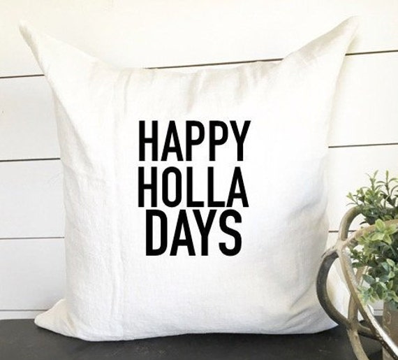 Happy Holla Days Pillow Cover, 18x18 Christmas Holiday Decor, Gift - image 1