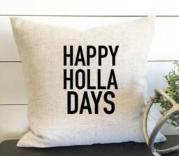 Happy Holla Days Pillow Cover, 18x18 Christmas Holiday Decor, Gift - thumbnail 2