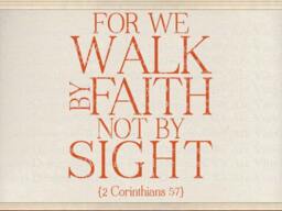 Spiritual Wall Decal. For We Walk By Faith - Code 238 - thumbnail 2
