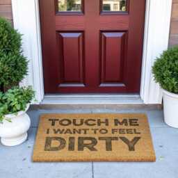 Touch Me I Want To Feel Dirty Doormat - Funny & Cheeky Welcome Mat, Humorous Home Gift, Coir Door Mat For Adults - thumbnail 3