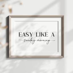 Easy Like A Sunday Morning Print, Minimalist Quote Art, Relaxing Home Decor - Unframed - thumbnail 3