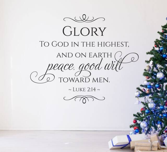 "Vinyl Wall Art Decal - Luke 214 ""Glory To God in The Highest & On Earth Peace, Goodwill Toward Men" - image 1