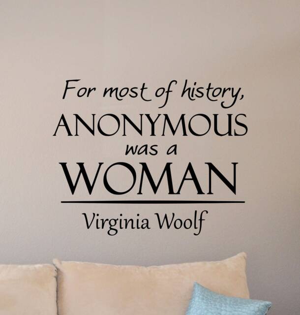 Virginia Woolf Quote Wall Decal For Most Of History Anonymous Was A Woman Gifts Poster Sign Vinyl Sticker Office Decor Home Art 7F82 - image 1
