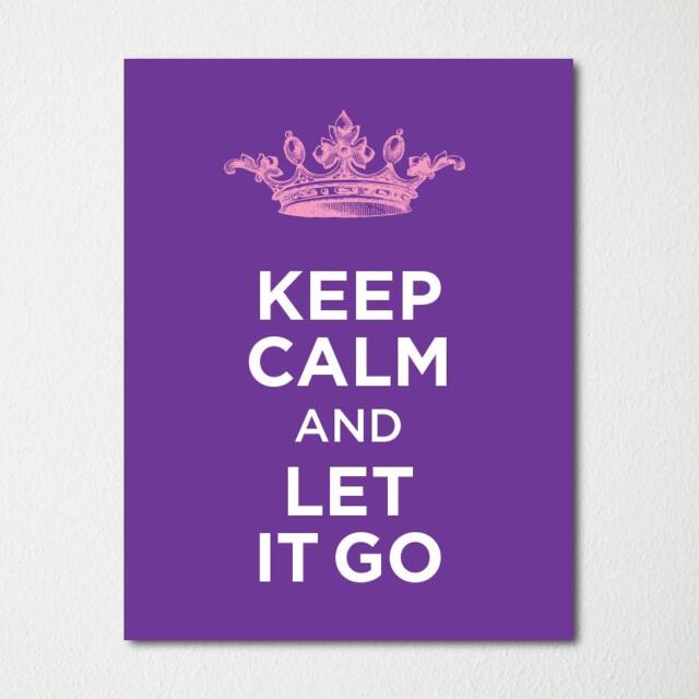 Keep Calm & Let It Go - Fine Art Print Choice Of Color Purchase 3 Receive 1 Free - image 1
