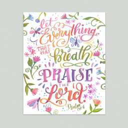 Let Everything That Has Breadth Praise The Lord - Psalm 1506 Christian Scripture Bible Art Print - thumbnail 2