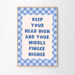 Keep Your Head High & Middle Finger Higher Art Poster, Trendy Wall Art, Apartment Aesthetic Decor, Retro Home Printed Gift - thumbnail 1