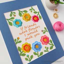 Friendship Crochet Flower A4 Keepsake Gift, Garden Gift For A Friend, If Friends Were Flowers I Would Pick You Keepsake, Friend - thumbnail 2
