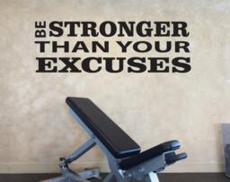 Fitness Motivation Wall Decal, Be Stronger Than Your Excuses - thumbnail 1