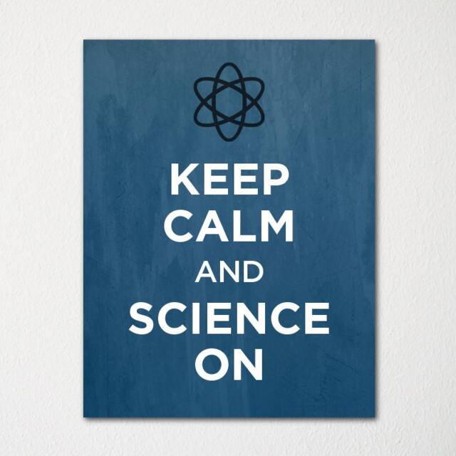 Keep Calm & Science On - Fine Art Print Choice Of Color Purchase 3 Receive 1 Free Custom Prints Available - image 1