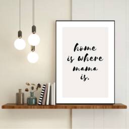 Home Is Where Mama Is, Mum Print, Gifts For Mum, Gift, Decor Mothers Day Mums Birthday, Wall Print - thumbnail 3