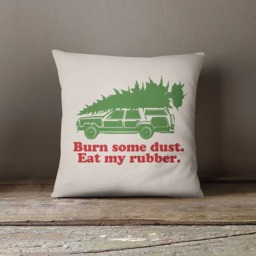Christmas Decorative Pillow - Burn Some Dust Eat My Rubber Throw 18 - thumbnail 1