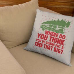 Funny Christmas Toss Pillow - Where You Gonna Fit A Tree That Big Holiday Gift 18 - thumbnail 2