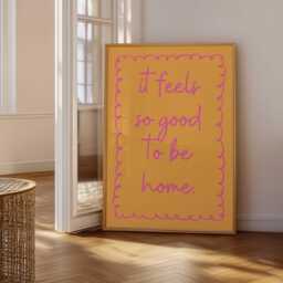 It Feels So Good To Be Home Orange Print - Cosy Minimalist Wall Art, Modern Aesthetic Quote For Living Room, Neutral D??cor Gift - thumbnail 2