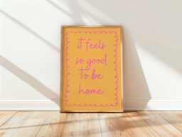 It Feels So Good To Be Home Orange Print - Cosy Minimalist Wall Art, Modern Aesthetic Quote For Living Room, Neutral D??cor Gift - thumbnail 1