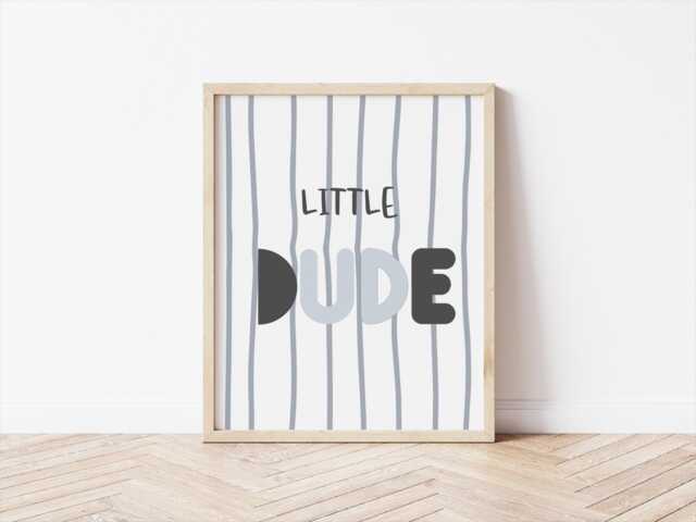 Boys Little Dude Bedroom Or Nursery Print, Childrens Wall Art, , Boho Themed Decor - image 1