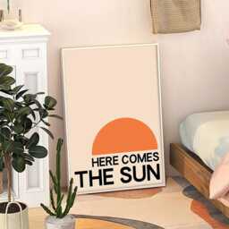 Here Comes The Sun Quote Poster, Trendy Wall Art, Typography Aesthetic Decor, Retro Home Printed Gift - thumbnail 3