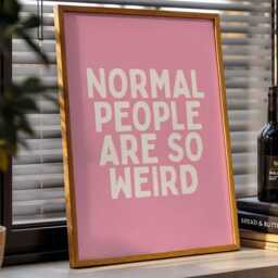 Normal People Are So Weird Art Print, Funny Quote, Pink Wall Decor - thumbnail 3