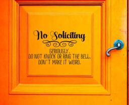 No Soliciting - Vinyl Decal Don't Make It Weird Wall Sticker Door Decals Decor Curb Appeal