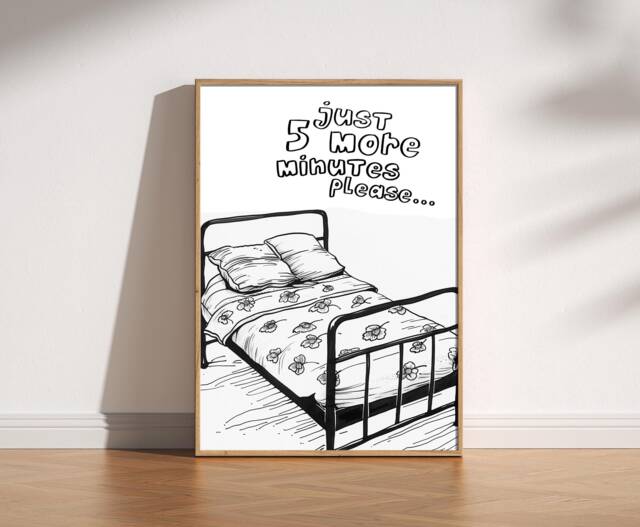 Just 5 More Minutes Print Bedroom Wall Art - Satin Lustre - image 1