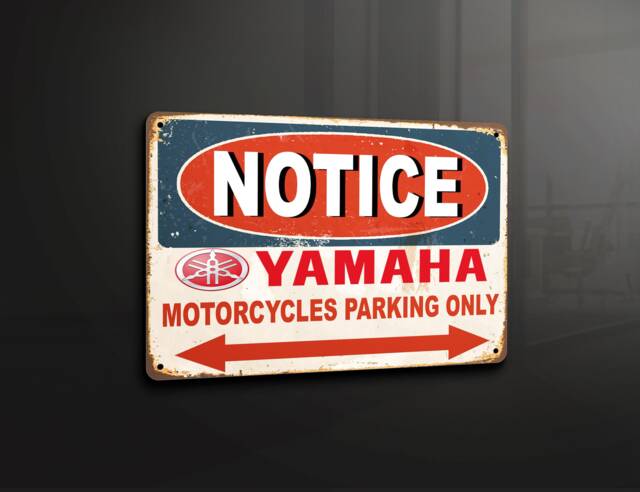 Notice Yamaha Parking Only Garage Man Cave Bike Motorcycle Home - Metal Sign Plaque Wall Art Decor Signage