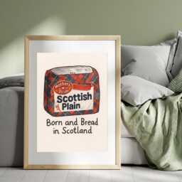 Born & Bread in Scotland Print - Mothers Pride Art Scottish Prints Funny - Print Only, Frame Not Included - thumbnail 1