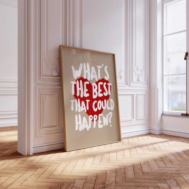 What's The Best That Could Happen Print, Happen, Positivity, Positive Quotes, Family Quote, Art Print - image 1