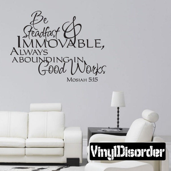 Be Steadfast & Immovable, Always Abounding Good Works - Vinyl Wall Decal Quotes Sticker Cl002Besteadfastiiet - image 1
