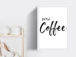 But First...coffee - Wall Print Kitchen Gift Bespoke Poster A5 A4 A3 Framed