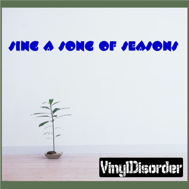 Sing A Song Of Seasons - Vinyl Wall Decal Quotes Sticker Musicroomquotes16Et - image 1