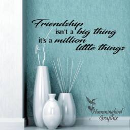 Friendship Quote Vinyl Wall Decal A Million Little Things - thumbnail 3