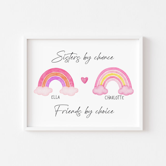Personalised Sister Rainbow Print, Sisters By Chance Friends Choice, Wall Art - Unframed - image 1