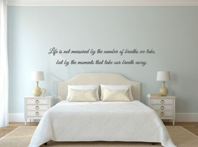 Life Is Not Measured By The Number Of Breaths We Take, But Moments That Take Our Breath Away. Vinyl Wall Decal - image 1