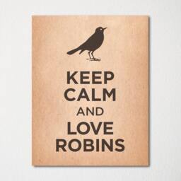 Keep Calm & Love Robins - Fine Art Print Choice Of Color Purchase 3 Receive 1 Free Custom Prints Available Upon Request - thumbnail 2