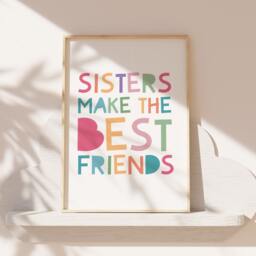 Sisters Make The Best Friends Print, Girls Bedroom Decor, Sister Prints, Wall Art, Sibling Nursery Art - thumbnail 1