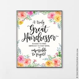 Hairdresser Gift, Hair Salon Decor - Wall Art Printable Gifts, Lovely Appreciation Quote For The Dresser You Print 40358 - thumbnail 1