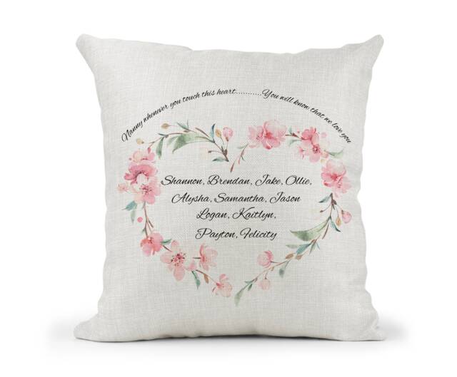 Personalised Cushion, Nanny, Mum, Nan, Grandma Etc.. Whenever You Touch This Heart Will Know That We Love You.. Pretty Pink Floral - image 1