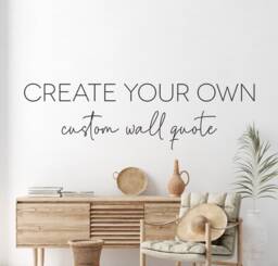 Custom Wall Quote Decal - Create Your Own Logo Design Customizable - thumbnail 1