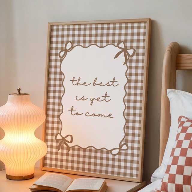 The Best Is Yet To Come, Brown Gingham Checkered Print, Minimalist Kitchen Decor, Trendy Aesthetic Home Cute Positive Poster - image 1