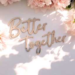 Better Together Acrylic Backdrop Sign, Wall Decor, Reception Back Drop, Luxury Wedding Custom Quote Cut Out - thumbnail 3