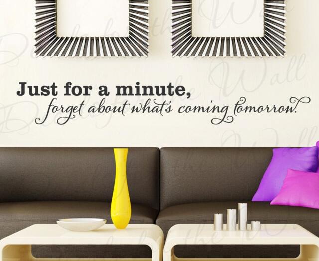 Just For A Minute Forget About Tomorrow Inspirational Confidence Leadership Success Motivational Office Wall Decal Vinyl Quote Sticker A41 - image 1