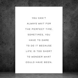 Perfect Time Quote - Inspirational Print Poster Home Decor Gift Bespoke A5 A4 A3 Framed - thumbnail 2