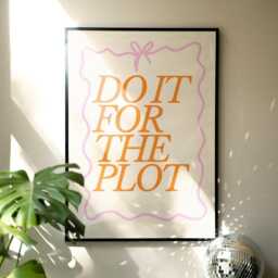 Do It For The Plot - Book Posters, Quotes Print, Bookish Lover Art Print Romantasy Romance, Funny Gift For Reader, Tog, Empyrean Acotar - thumbnail 1
