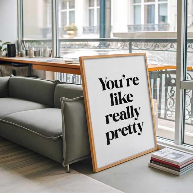 You're Like Really Pretty Print - Black White Bathroom Print, Girly Mean Girls Quote Bedroom Art - image 1
