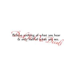 Believe Nothing Of What You Hear & Only Half See Vinyl Wall Decal E00272 - thumbnail 3