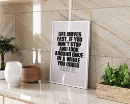 Life Moves Pretty Fast Quote Printed Wall Art A3 A4 Motivational Typography Home Decor Gift - thumbnail 1