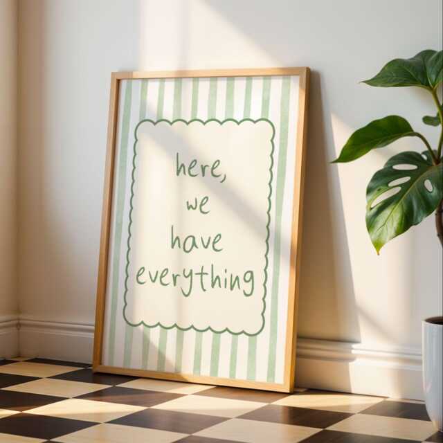 Here We Have Everything Wall Art Print - Pastel Striped Poster in Pink, Blue Or Green Positive Affirmation Quote For Home Office - image 1