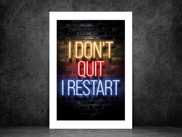 I Don't Quit Restart - Wall Print Art Abstract Game Colourful Neon Gift Idea Printed Paint Poster A5 A4 A3 Framed Unframed - image 1