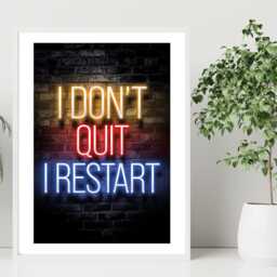 I Don't Quit Restart - Wall Print Art Abstract Game Colourful Neon Gift Idea Printed Paint Poster A5 A4 A3 Framed Unframed - thumbnail 4