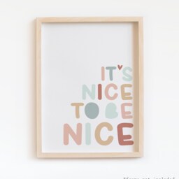 It's Nice To Be Print, Inspirational Quote Pastel Nursery Decor, Kids Poster, Scandi Nursery, Playroom Prints, Wall Art - thumbnail 2