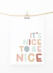 It's Nice To Be Print, Inspirational Quote Pastel Nursery Decor, Kids Poster, Scandi Nursery, Playroom Prints, Wall Art - thumbnail 1